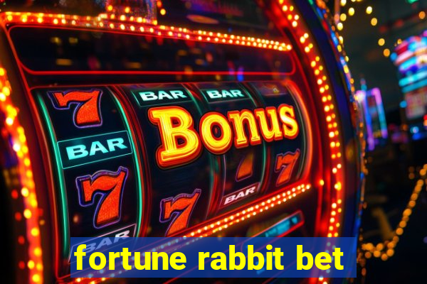 fortune rabbit bet